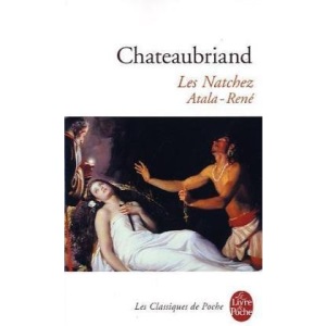 Atala, René, Les Natchez ( Ldp Classiques )