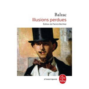 Illusions perdues (Le Livre de Poche)