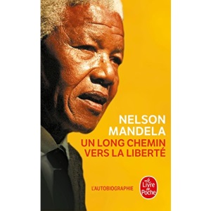 Un Long Chemin Vers la Liberte = Long Walk Towards Freedom (Le Livre de Poche)
