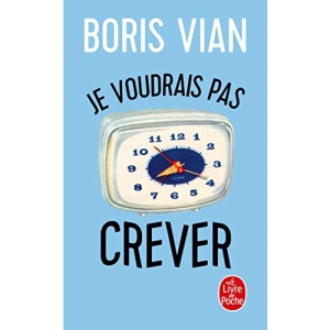 Je Voudrais Pas Crever (Ldp Litterature)