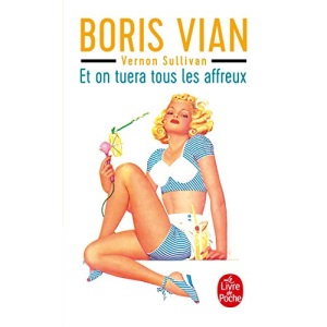 Et on Tuera Tous Les Affreux (Ldp Litterature)