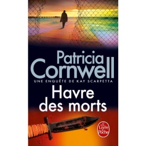 Havre des morts, une enquête de Kay Scarpetta