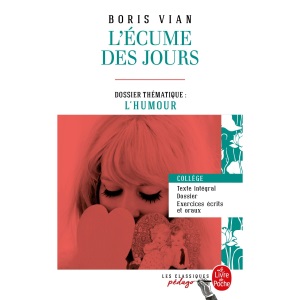 L'Ecume des jours (Edition pédagogique): Dossier thématique : L'Humour (Classiques Pédago)