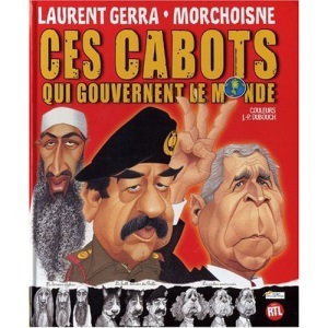 Ces cabots qui gouvernent le monde