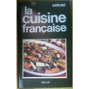 Guide vert : La cuisine française