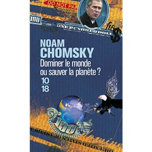 Dominer le monde ou sauver la planète ? : L'Amérique en quête d'hégémonie mondiale