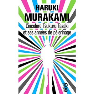 L'incolore, Tsukuru Tazaki et ses années de pèlerinage: Roman