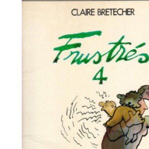 Les Frustres: 4