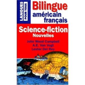 SCIENCE-FICTION. Nouvelles, les grands maîtres américains, édition bilingue américain français