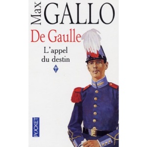 De Gaulle, l'Appel du Destin, Vol. 1: De Gaulle 1
