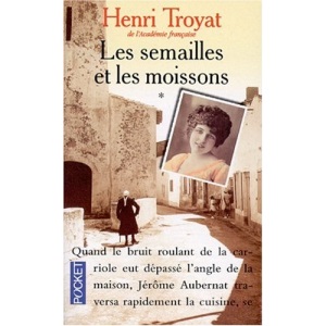 Les Semailles et les Moissons, Tome 1 :