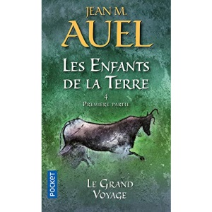 Les Enfants De LA Terre 4/Le Grand Voyage: 04 (Les Enfants De La Terre / Earth's Children)