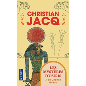 Les Mysteres D'Osiris 3/Le Chemin De Feu
