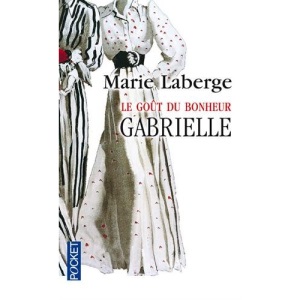 Le Goût du bonheur, Tome 1 : Gabrielle