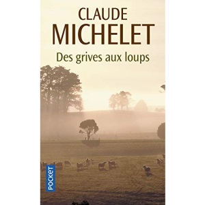 Des grives aux loups: 1
