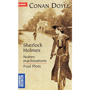 Sherlock Holmes, Noires Machinations/Foul Plots