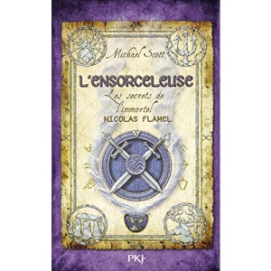 Les Secrets de l'immortel Nicolas Flamel - tome 3 L'ensorceleuse (3)
