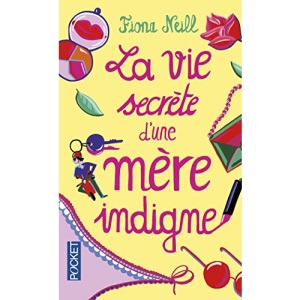 La vie secrète d'une mère indigne: Roman