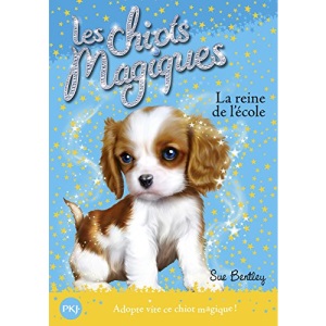 Les chiots magiques, Tome 9 : La reine de l'école
