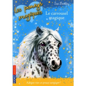 Les poneys magiques, Tome 5 : Le carrousel magique