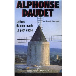 LETTRES DE MON MOULIN. LE PETIT CHOSE