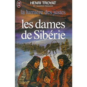 La Lumière des Justes, Tome 4 : Les Dames de Sibérie