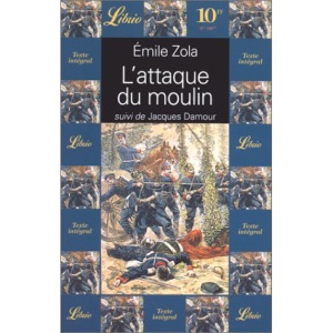 L'attaque du moulin. suivi de Jacques Damour