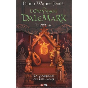 L'Odyssée DaleMark, Tome 4 : La couronne du DaleMark
