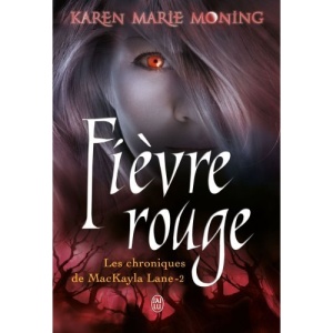 FIEVRE ROUGE LES CHRONIQUES DE MACKAYLA
