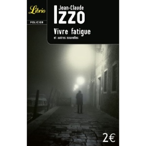 Vivre fatigue  et autres nouvelles