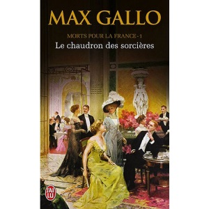 Morts pour la France : Tome 1, Le chaudron des sorcières (1913-1915)