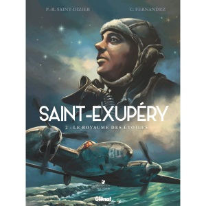 Saint-Exupéry - Tome 02: Le Royaume des étoiles