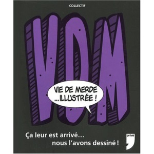 Vie de merde illustrée