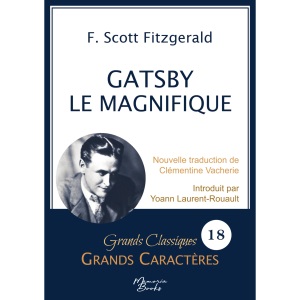 Gatsby le Magnifique en grands caractères: Police Arial 18 facile à lire