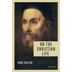 On the Christian life: New Large Print edition including a directory of Scripture references mentioned