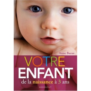 Votre enfant de la naissance à 3 ans
