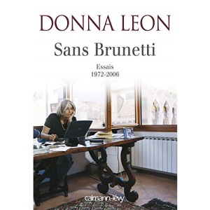 SANS BRUNETTI - ESSAIS 1972-2006