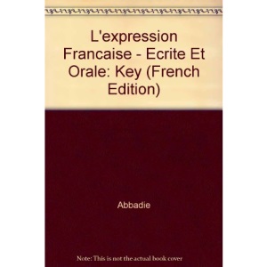 L'Expression Francaise - Ecrite Et Orale: Key