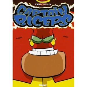 Captain Biceps, Tome 3 : L'Invulnérable