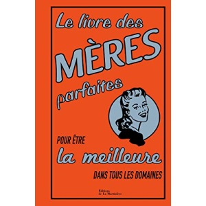 Livre des mères parfaites