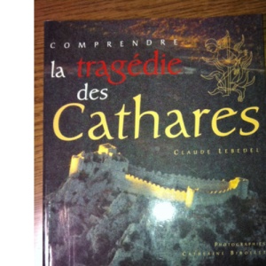 Aed comprendre la tragedie des cathares