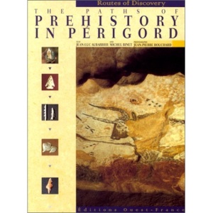 Paths of Prehistory in Perigord (Colour Guides: France)