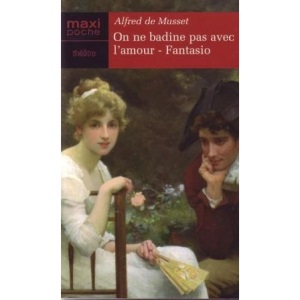On ne badine pas avec l'amour - Fantasio