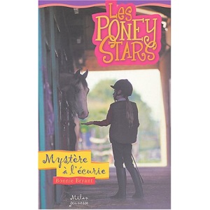 Les Poney Stars, Tome 2 : Mystère à l'écurie