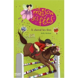 La maison des fées, Tome 4 : A cheval les fées