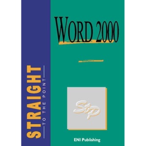 Word 2000 Straight to the Point (Straight to the Point Series)