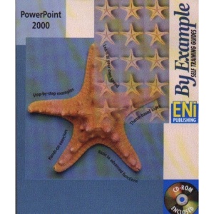 PowerPoint 2000: Self Training Manual (By Example S)