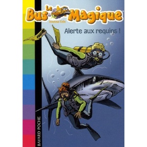 Le Bus Magique, Tome 7 : Alerte aux requins !