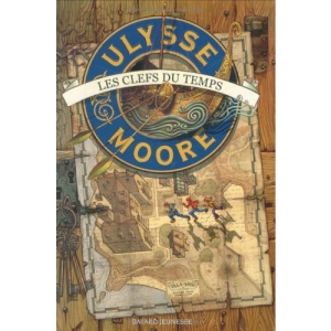 Ulysse Moore, Tome 1 : Les Clefs du Temps