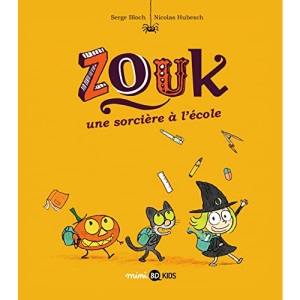 Zouk, Tome 03: Une sorcière à l'école